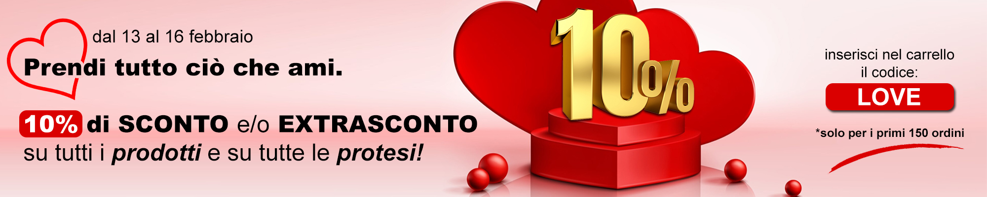 San Valentino SCONTO e EXTRASCONTO su TUTTO
